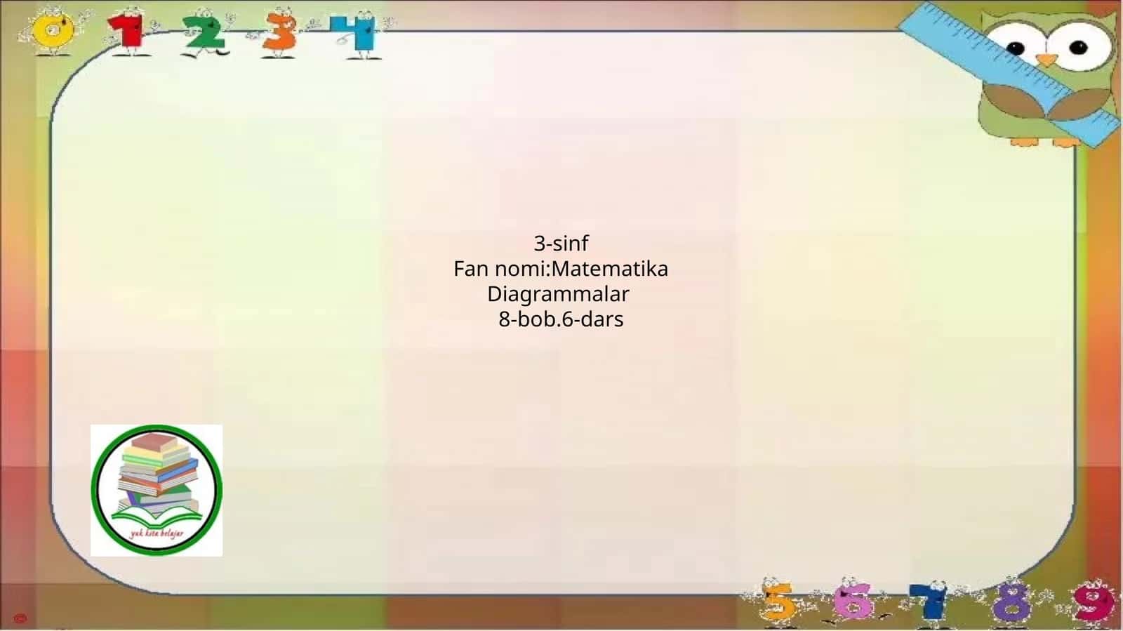 3-sinf Fan nomi:Matematika Diagrammalar 8-bob.6-dars 1