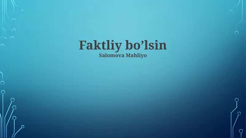 Faktliy bo’lsin 1