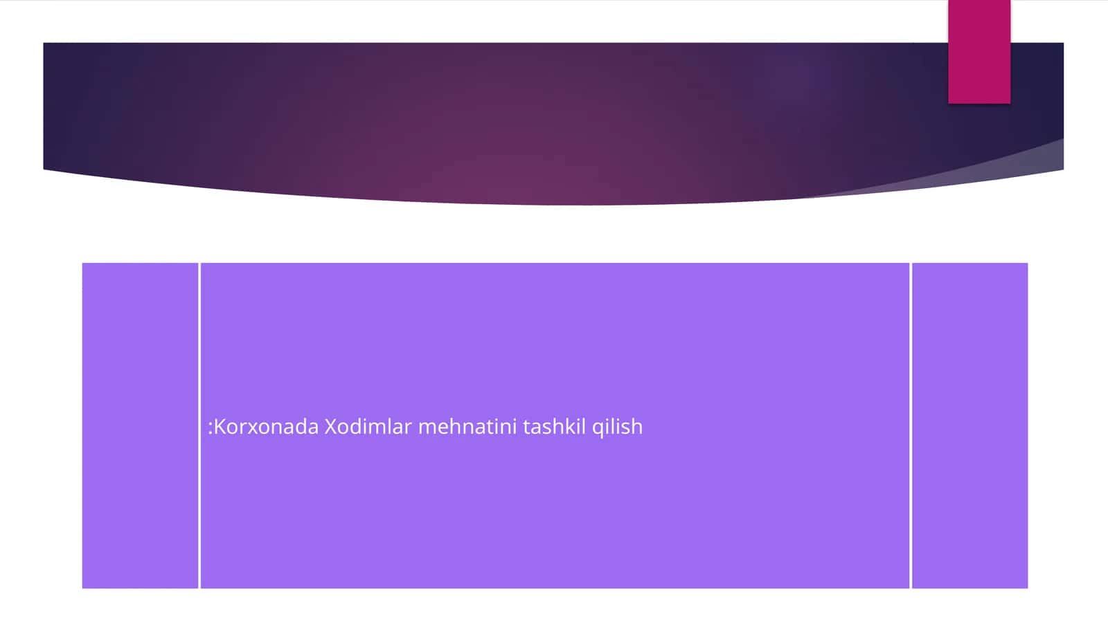 Korxonada Xodimlar mehnatini tashkil qilish 1
