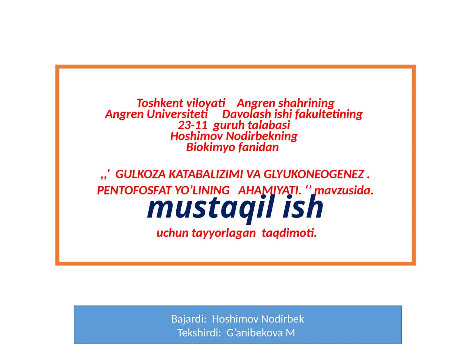 Biokimyo fanidan "GLIKOZANERGIYASIYUZASISH VA GLYUKONEOGENEZ. PENTOFOSFAT YOLINING O'ZBEKISTAN'IYATI" 1