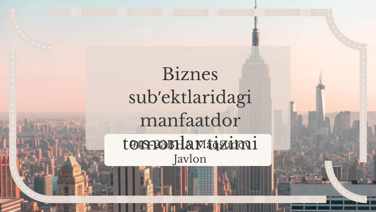 Biznes sub’ektlaridagi manfaatdor tomonlar tizimi 1