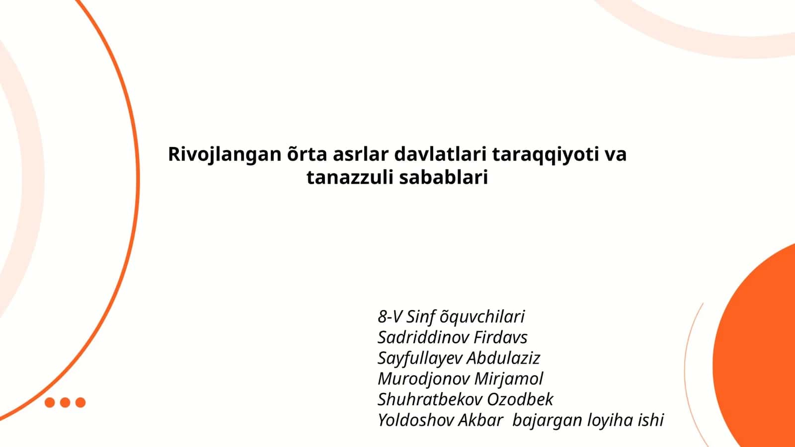 Rivojlangan õrta asrlar davlatlari taraqqiyoti va tanazzuli sabablari 1