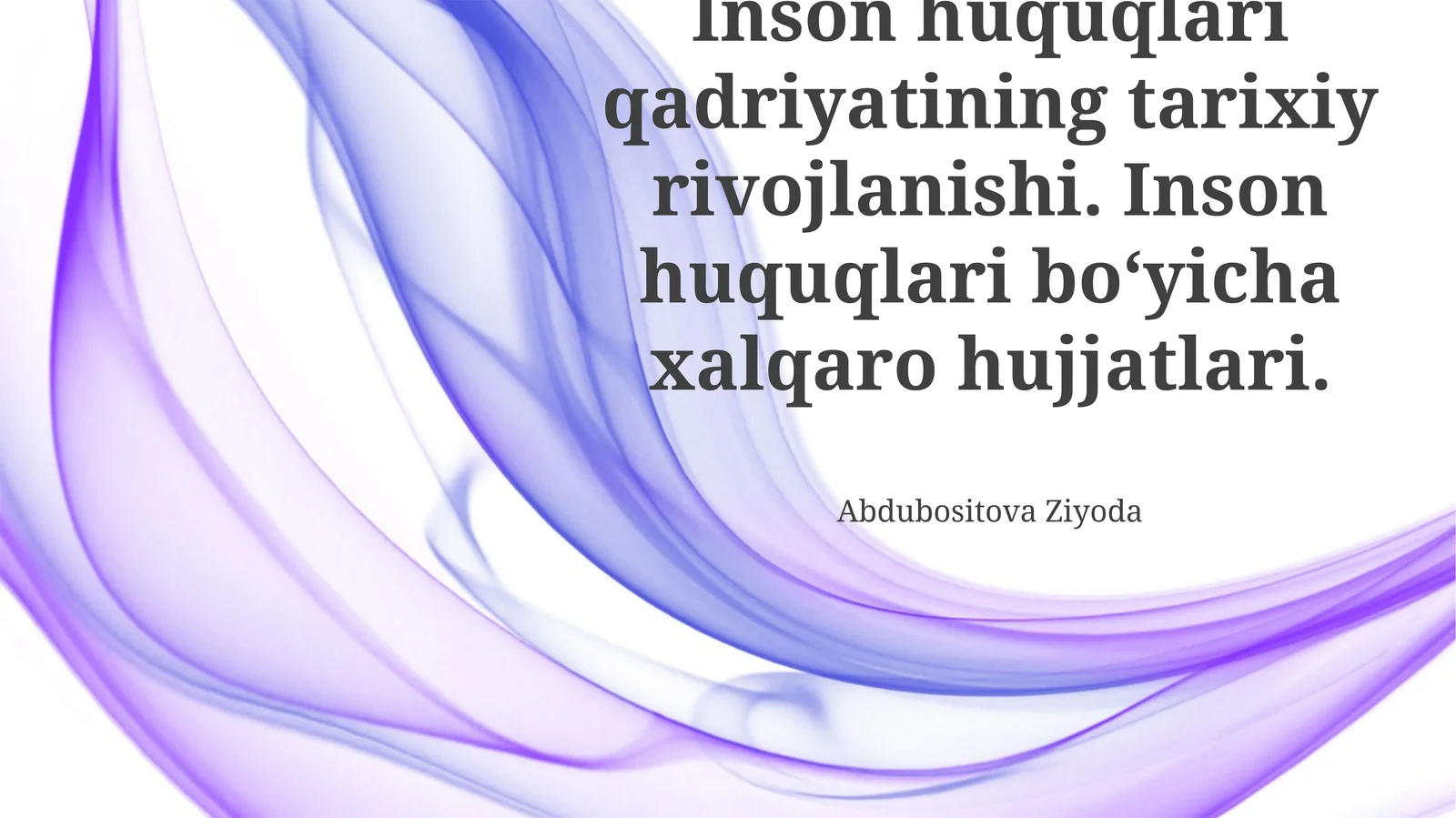 Inson huquqlari qadriyatining tarixiy rivojlanishi 1