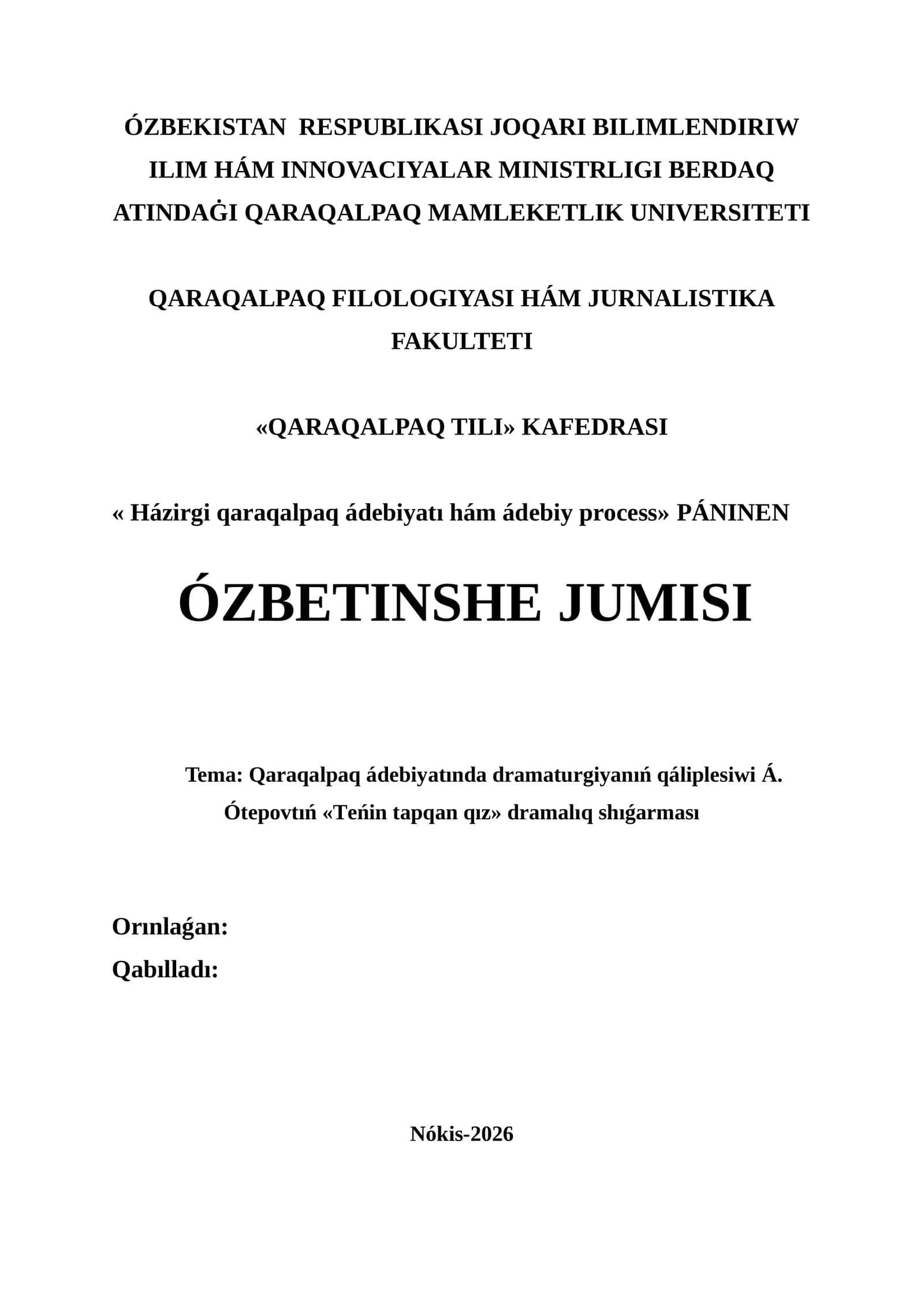 Qaraqalpaq ádebiyatında dramaturgiyanıń qáliplesiwi Á. Ótepovtıń «Teńin tapqan qız» dramalıq shıǵarması 1