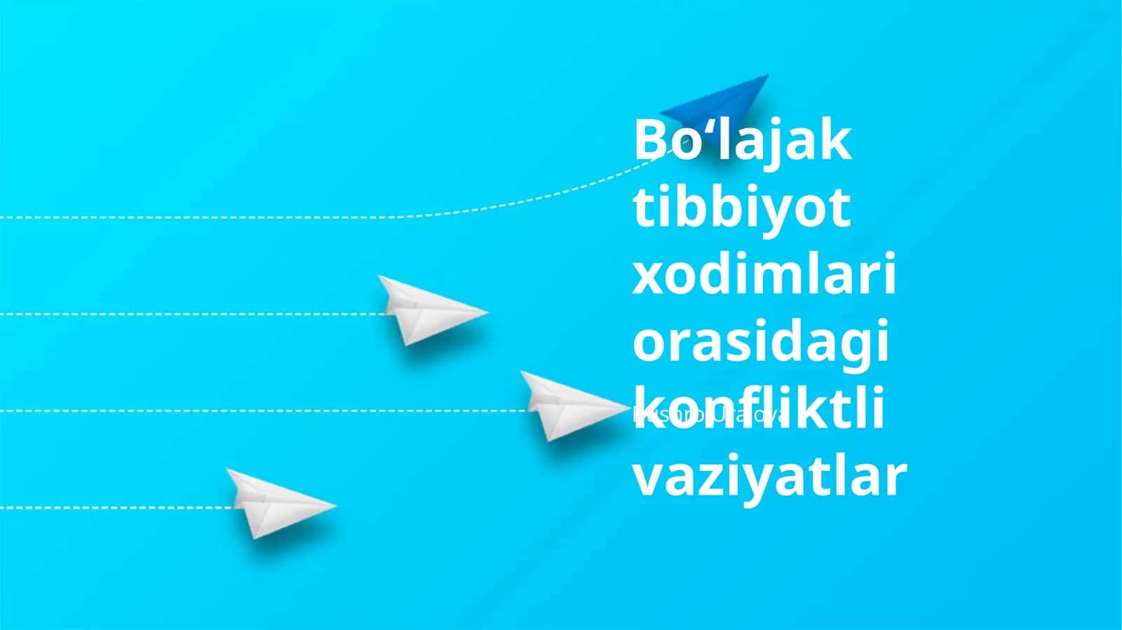 Boʻlajak tibbiyot xodimlari orasidagi konfliktli vaziyatlar 1