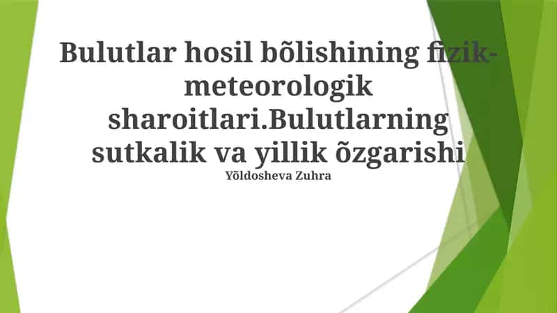 Bulutlar hosil bõlishining fizik-meteorologik sharoitlari 1
