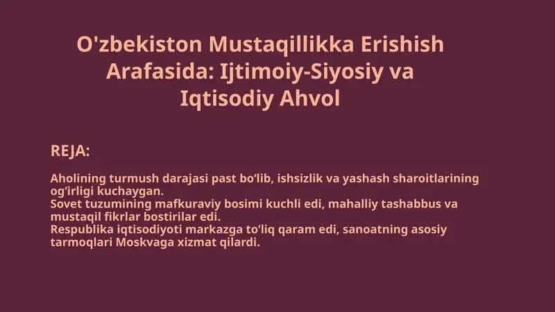 O'zbekiston Mustaqillikka Erishish Arafasida: Ijtimoiy-Siyosiy va Iqtisodiy Ahvol 1
