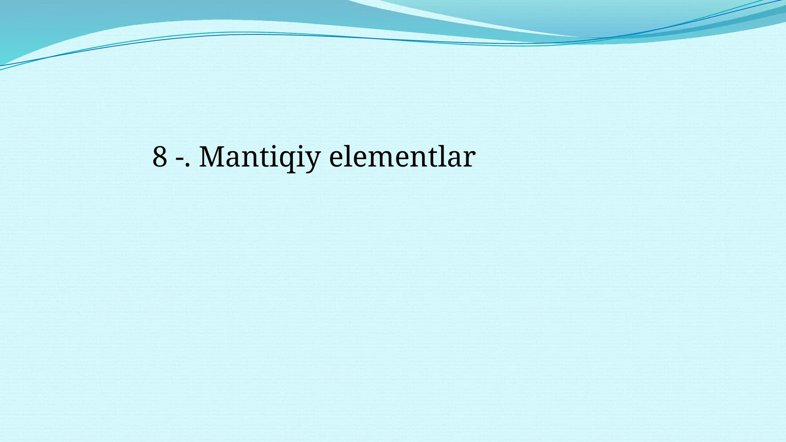 Mantiqiy elementlar 1