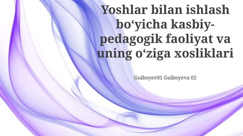 Yoshlar bilan ishlash boʻyicha kasbiy-pedagogik faoliyat va uning oʻziga xosliklari 1