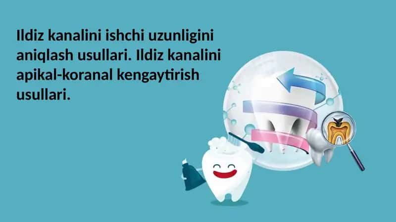 Ildiz kanalini ishchi uzunligini aniqlash usullari. Ildiz kanalini apikal-koranal kengaytirish usullari. 1