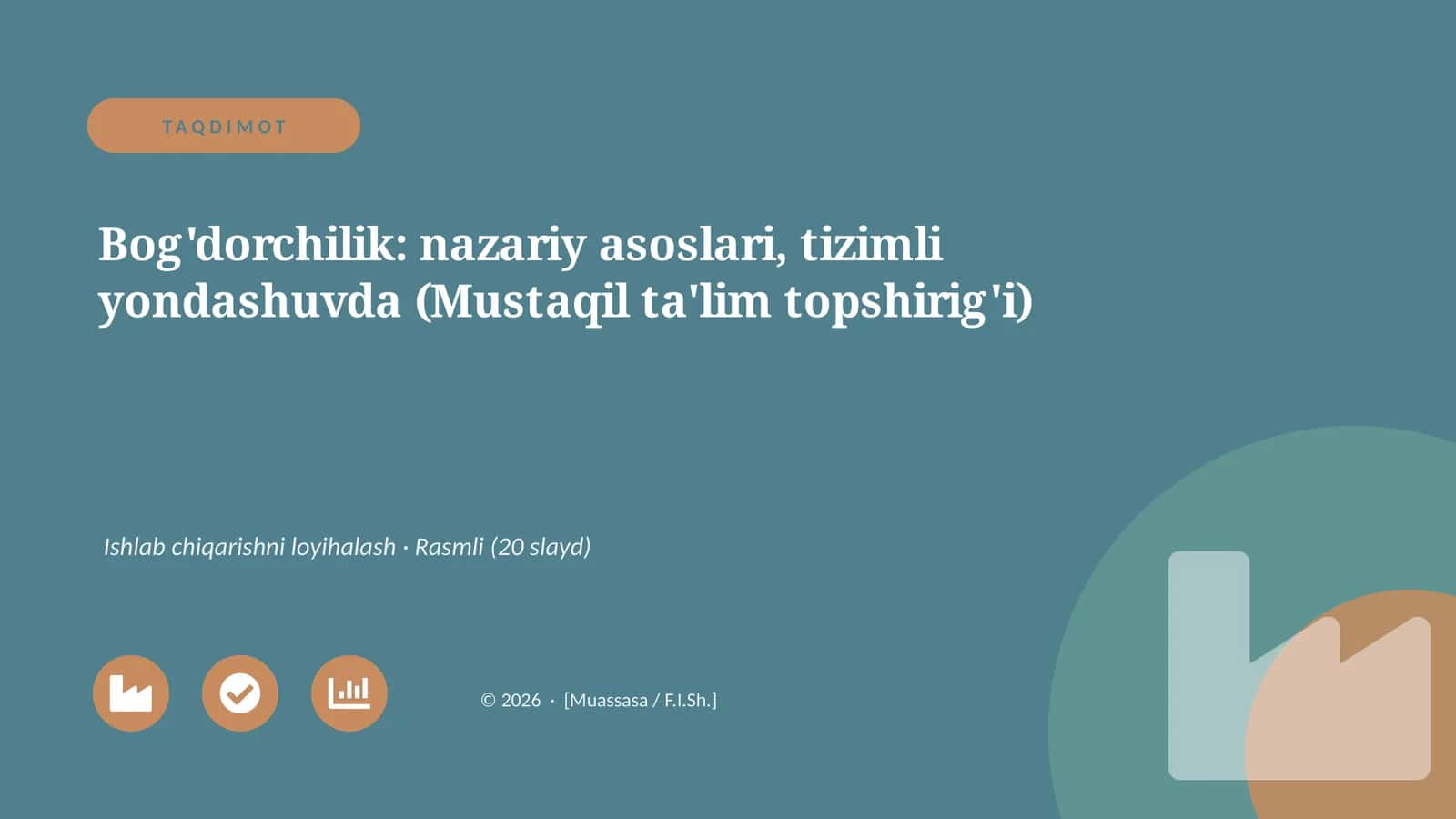 Bog'dorchilik: nazariy asoslari, tizimli yondashuvda (Mustaqil ta'lim topshirig'i) 1