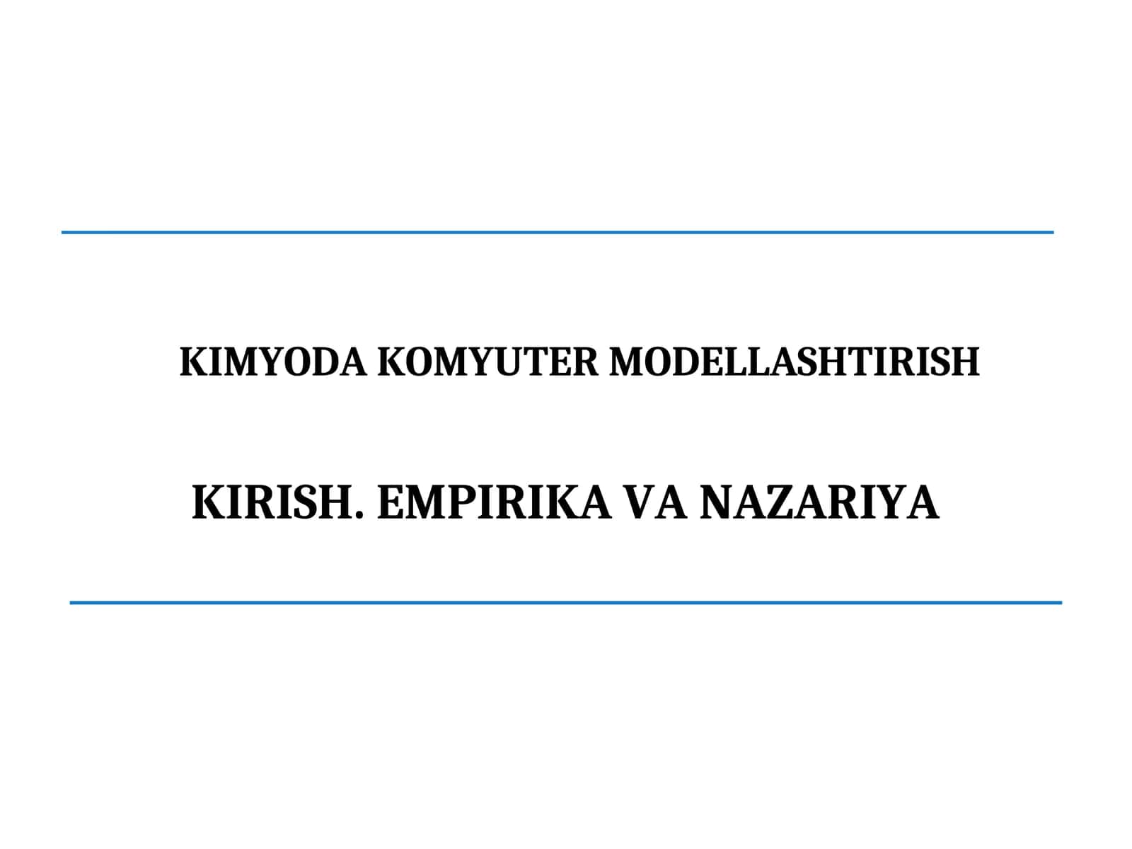 KIMYODA KOMYUTER MODELLASHTIRISH 1