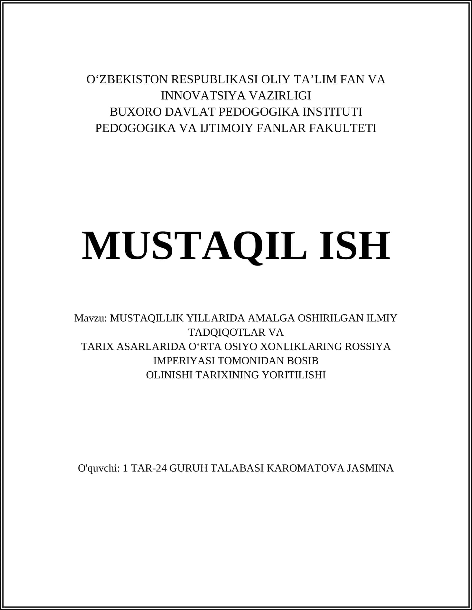 MUSTAQILLIK YILLARIDA AMALGA OSHIRILGAN ILMIY TADQIQOTLAR VA TARIX ASARLARIDA O‘RTA OSIYO XONLIKLARING ROSSIYA IMPERIYASI TOMONIDAN BOSIB OLINISHI TARIXINING YORITILISHI 1