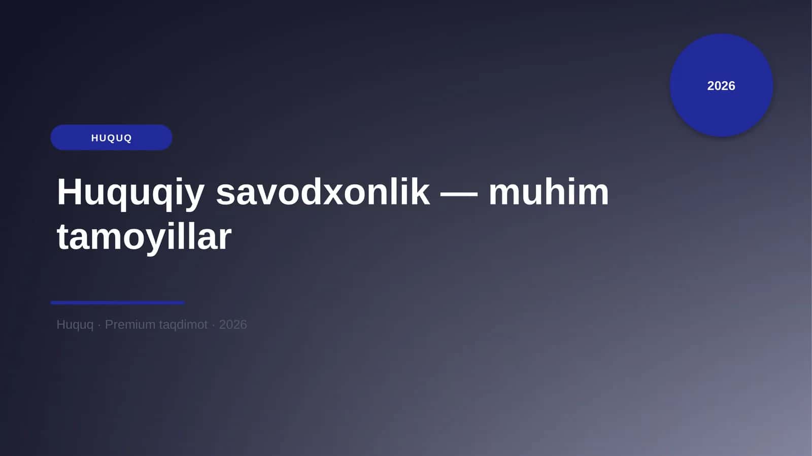 Huquqiy savodxonlik — muhim tamoyillar 1