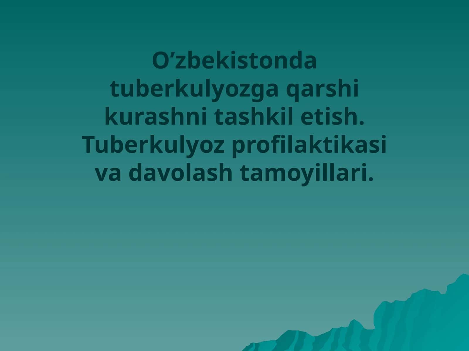 Tuberkulyoz profilaktikasi va davolash tamoyillari 1