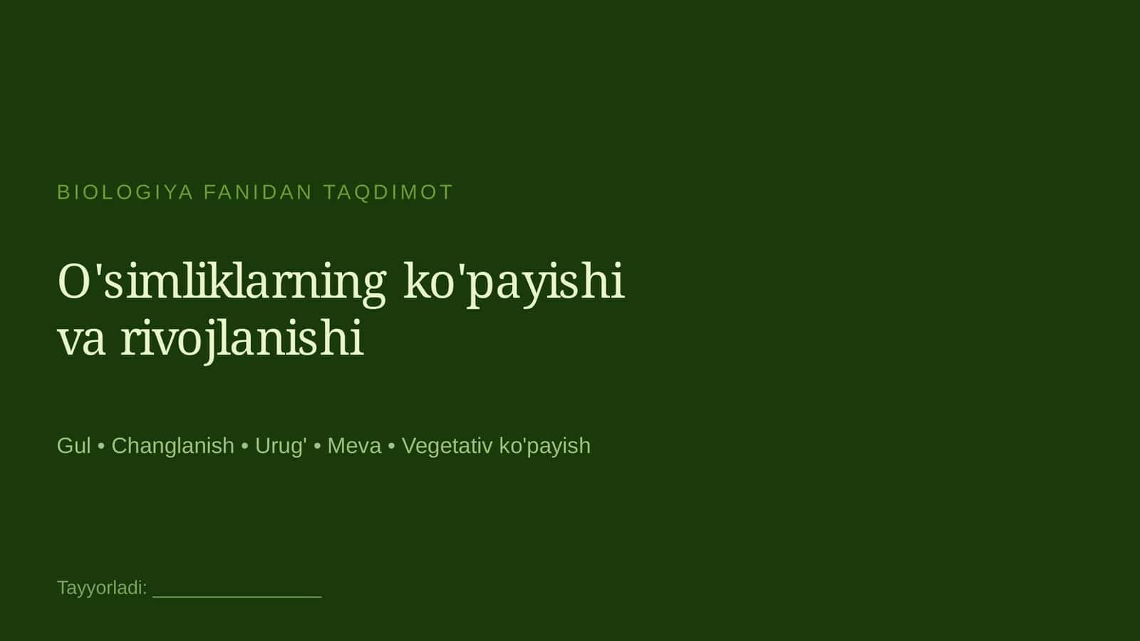 O'simliklarning ko'payishi va rivojlanishi 1