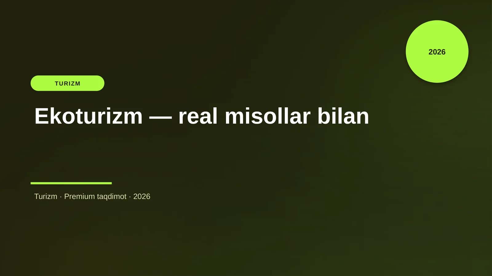 Ekoturizm — real misollar bilan 1