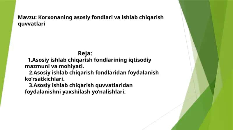 Korxona ning asosiy fondlari va ishlab chiqarish quvvatlari 1