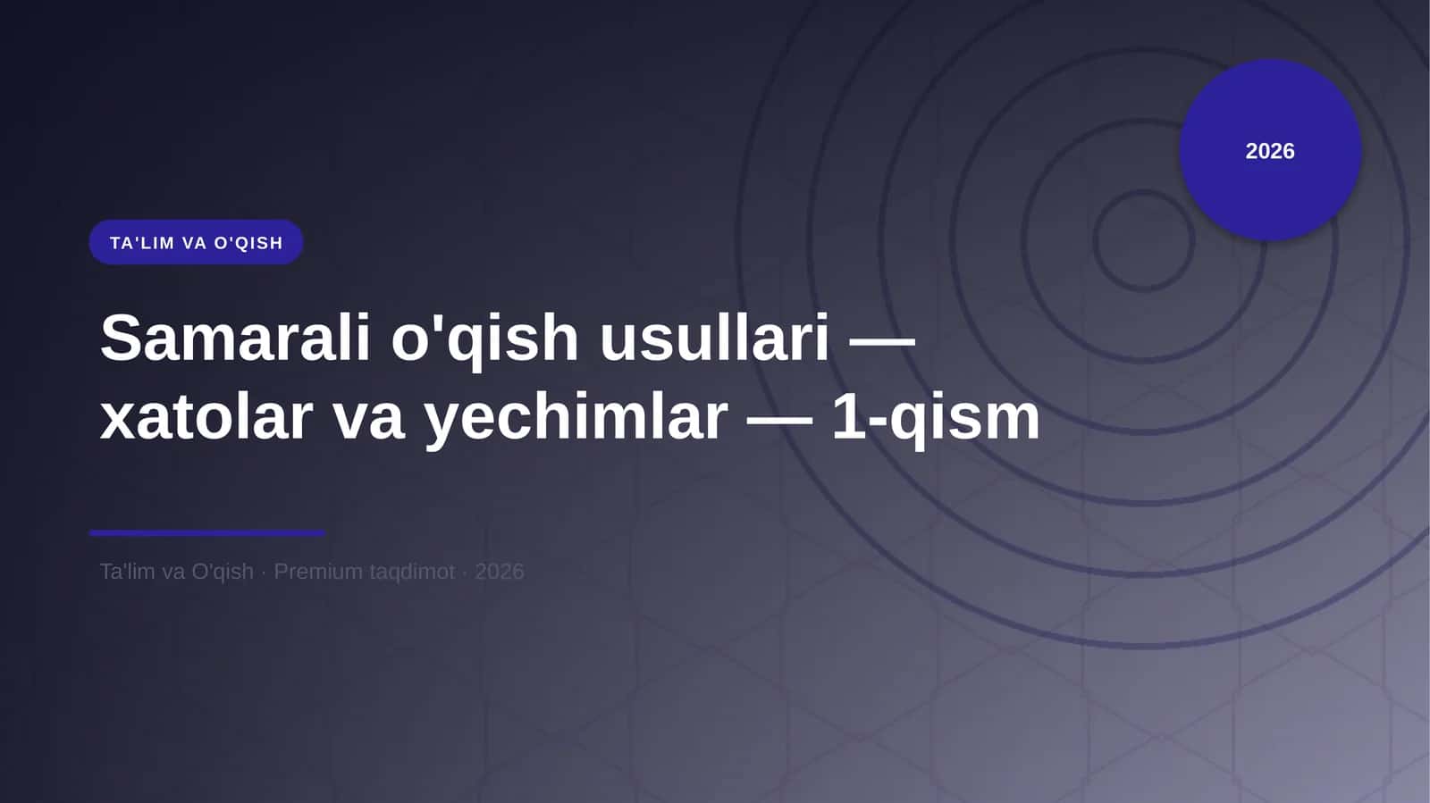 Samarali o'qish usullari — xatolar va yechimlar — 1-qism 1