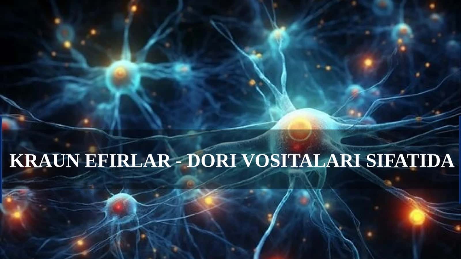 KRAUN EFIRLAR - DORI VOSITALARI 1