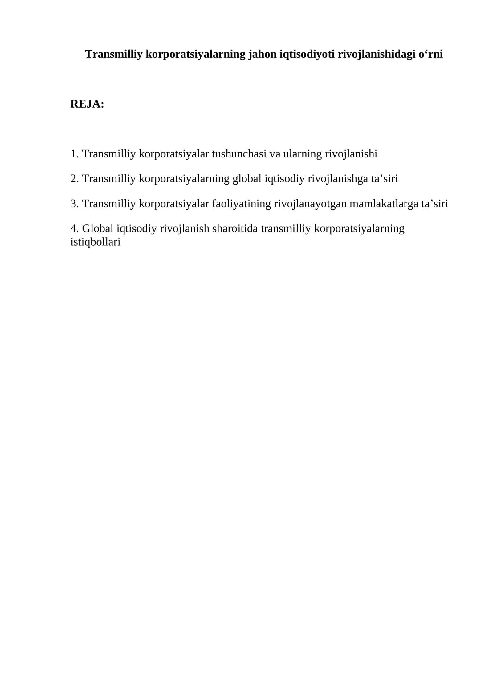 Transmilliy korporatsiyalarning jahon iqtisodiyoti rivojlanishidagi o‘rni 1