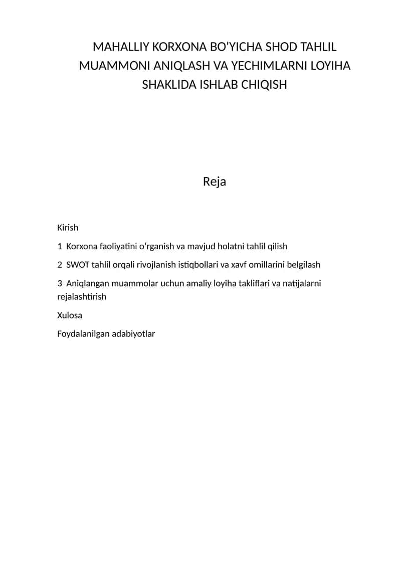 MAHALLIY KORXONA BO'YICHA SHOD TAHLIL MUAMMONI ANIQLASH VA YECHIMLARNI LOYIHA SHAKLIDA ISHLAB CHIQISH 1