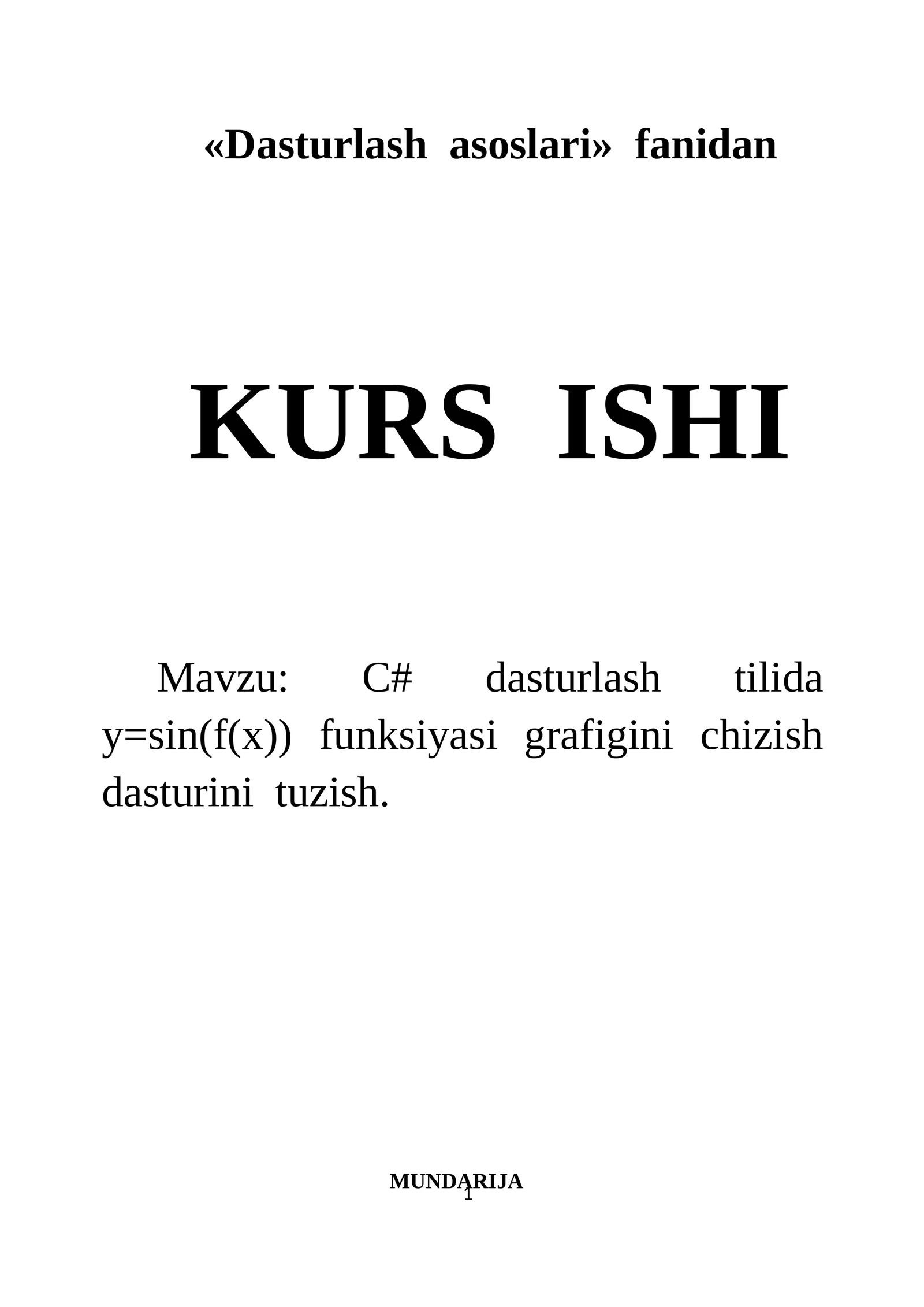 «Dasturlash asoslari» fanidan KURS ISHI 1