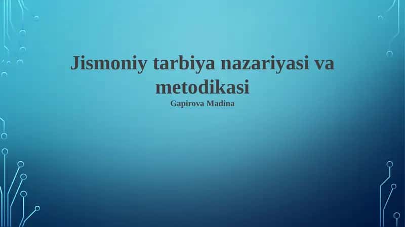 Jismoniy tarbiya nazariyasi va metodikasi 1
