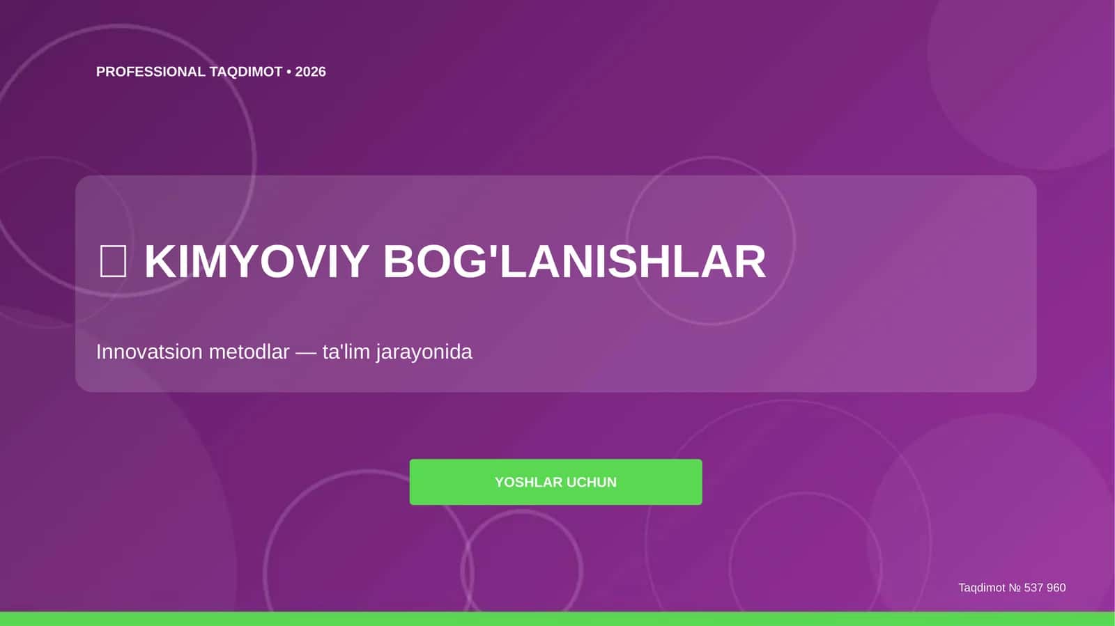 Kimyoviy bog'lanishlar: innovatsion metodlar (ta'lim jarayonida) [yoshlar uchun] 1