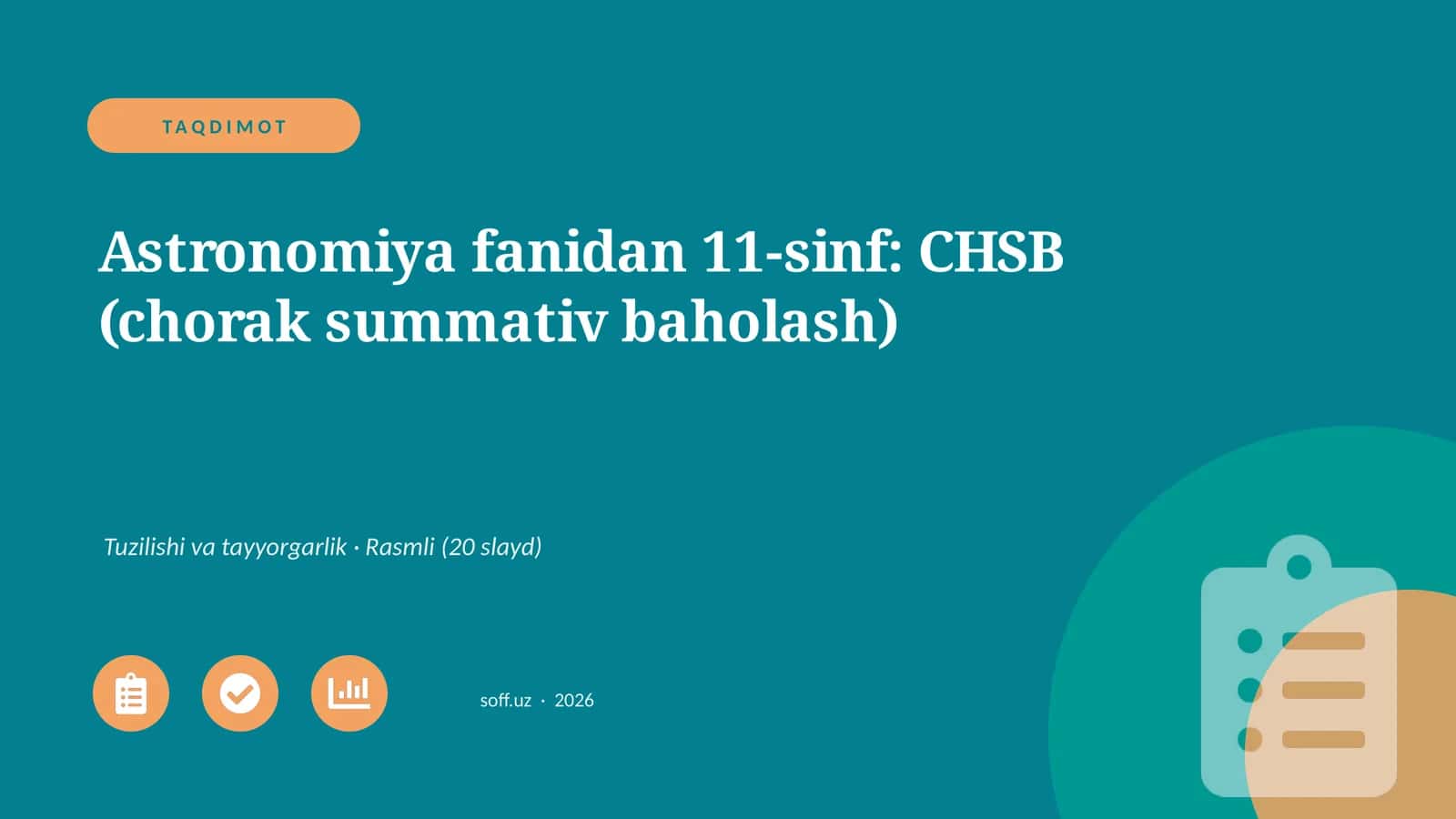 Astronomiya fanidan 11-sinf: CHSB (chorak summativ baholash) 1