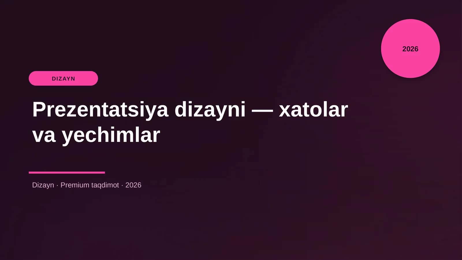 Prezentatsiya dizayni — xatolar va yechimlar 1
