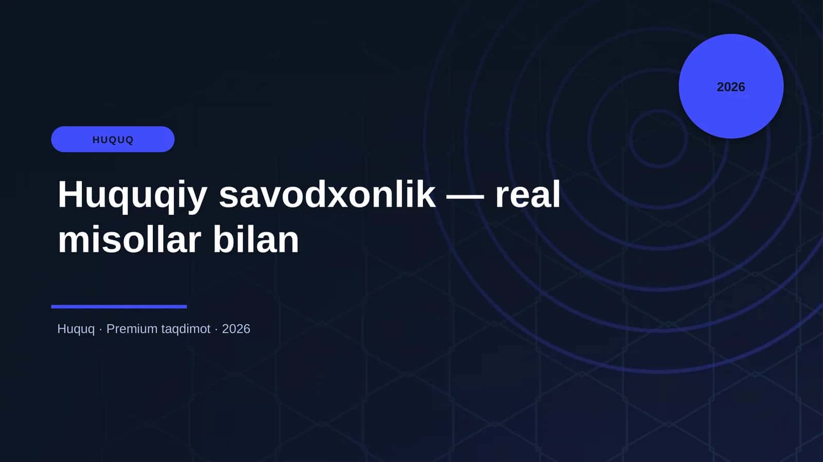 Huquqiy savodxonlik — real misollar bilan 1