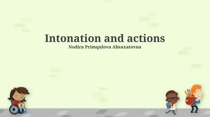 Intonation and actions 1