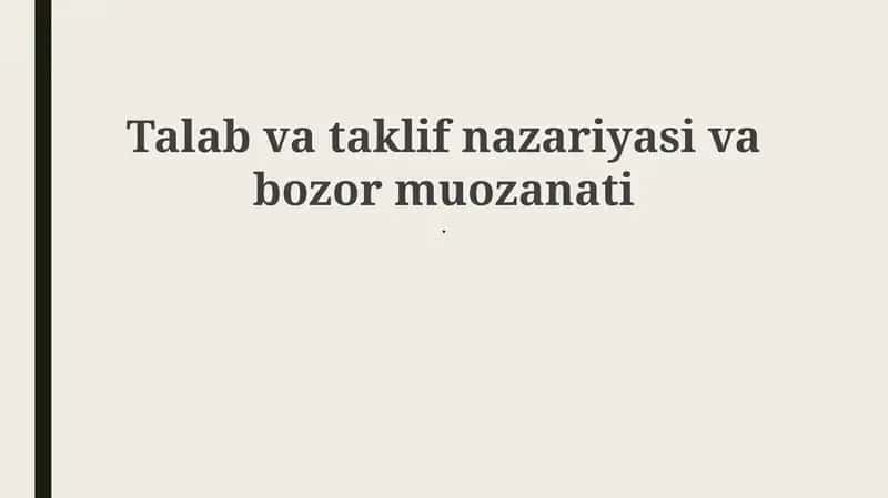 Talab va taklif nazariyasi va bozor muozanati 1