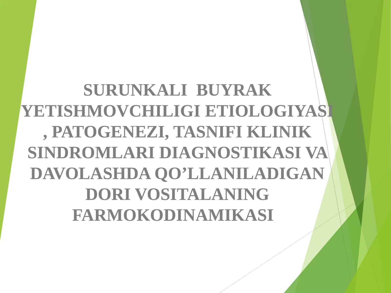 SURUNKALI BUYRAK YETISHMOVCHILIGI ETIOLOGIYASI, PATOGENEZI, TASNIFI KLINIK SINDROMLARI DIAGNOSTIKASI VA DAVOLASHDA QO’LLANILADIGAN DORI VOSITALARINING FARMOKODINAMIKASI 1