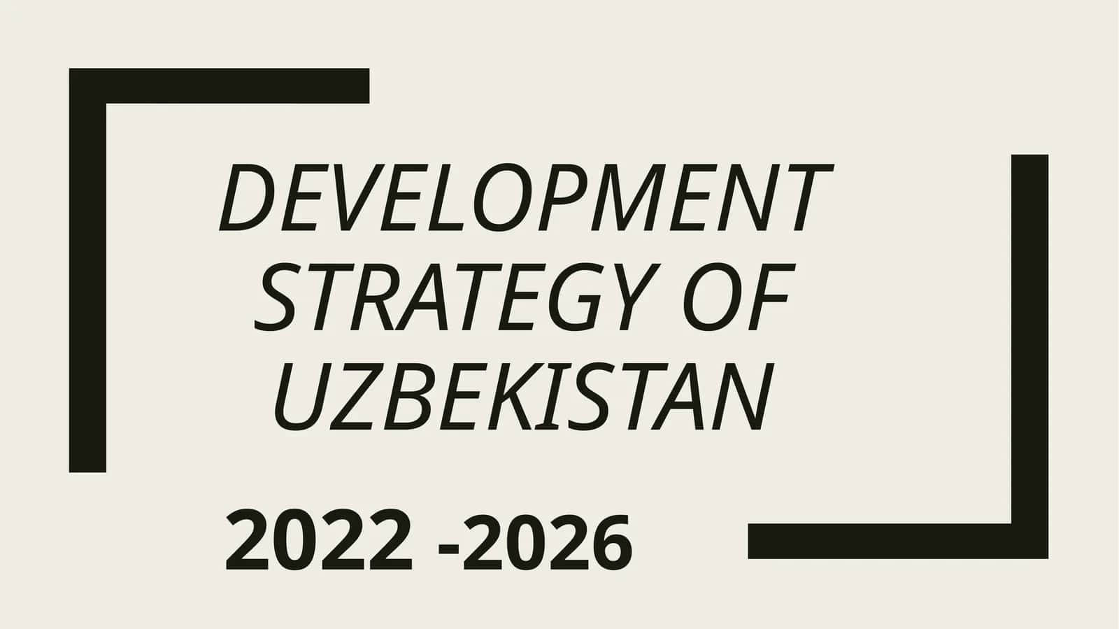 Development Strategy of Uzbekistan 2022-2026 1