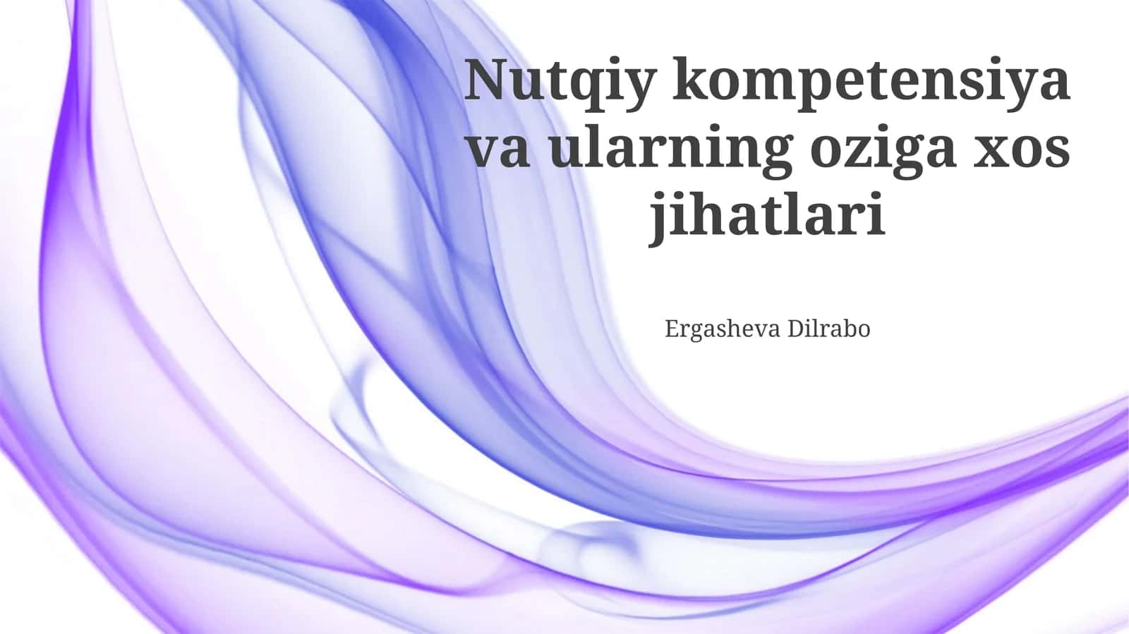 Nutq Kompotensiyasining O'ziga Xos Belgilari 1