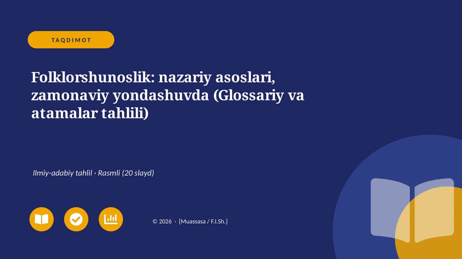 Folklorshunoslik: nazariy asoslari, zamonaviy yondashuvda (Glossariy va atamalar tahlili) 1
