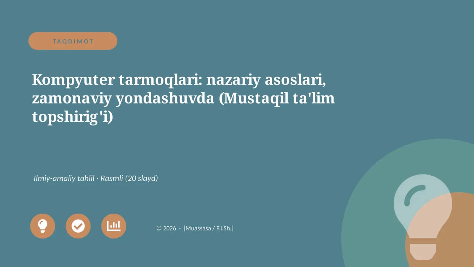 Kompyuter tarmoqlari: nazariy asoslari, zamonaviy yondashuvda (Mustaqil ta'lim topshirig'i) 1