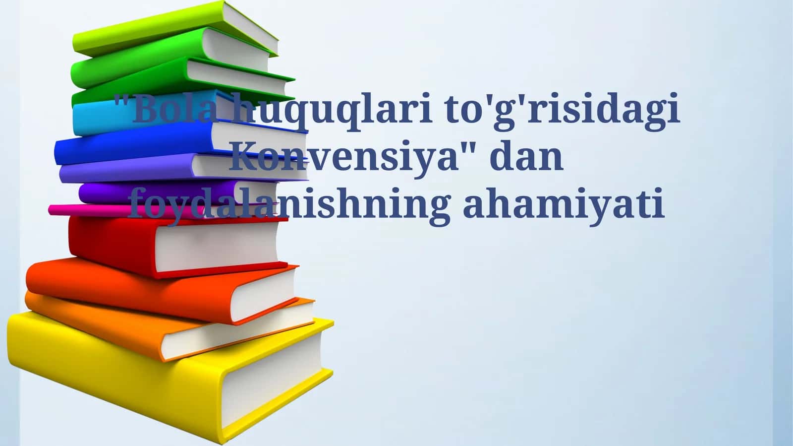 Bolalar Huquqlari Konvensiyasi 1