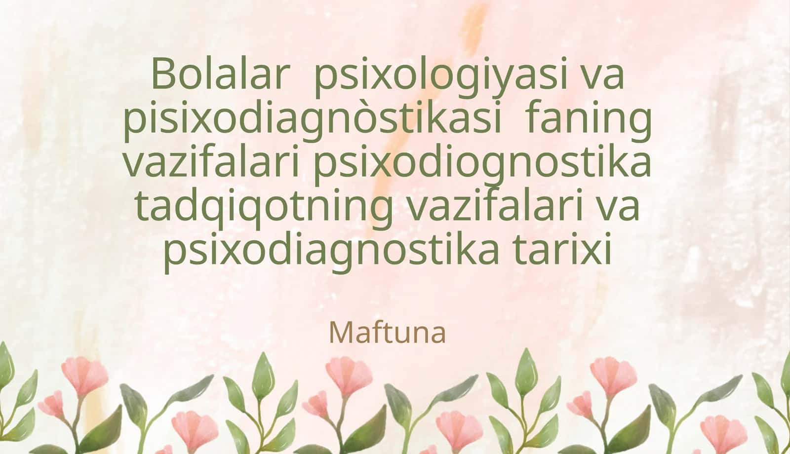 Bolalar psixologiyasi va psixodiagnostikasi vazifalari 1