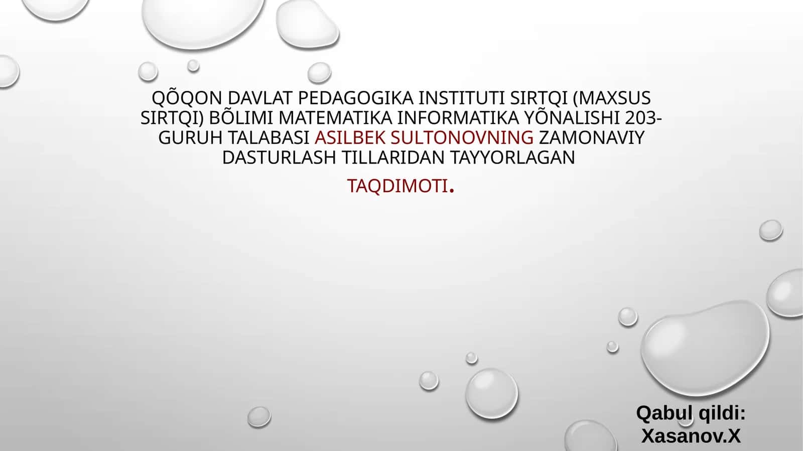 Zamonaviy dasturlashtillaridan tayyorlagan TAQDIMOTI 1