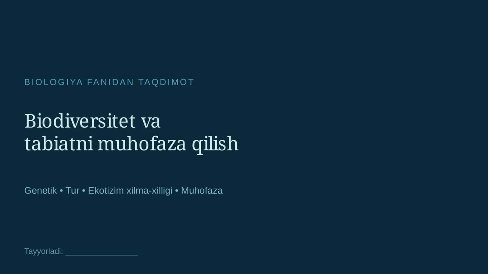 Biodiversitet va tabiatni muhofaza qilish 1