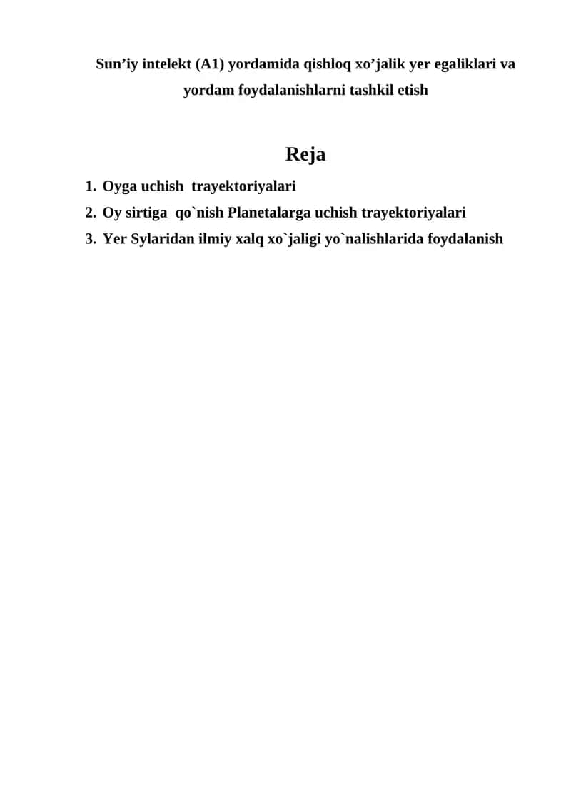 Sun’iy intelekt (A1) yordamida qishloq xo’jalik yer egaliklari va yordam foydalanishlarni tashkil etish 1