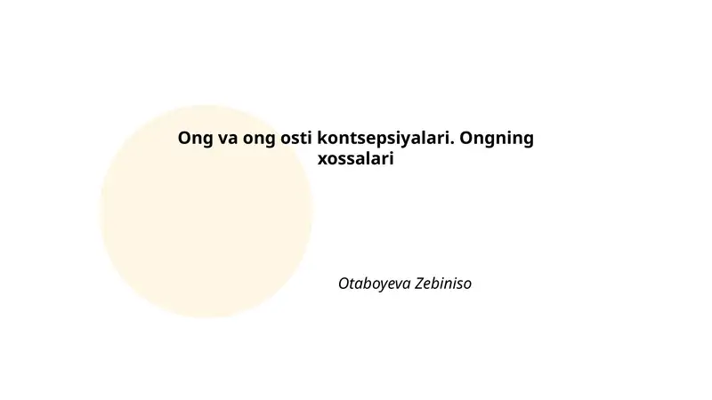 Ong va ong osti kontsepsiyalari. Ongning xossalari 1