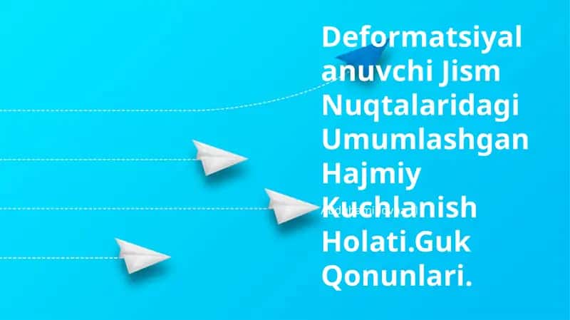 Deformatsiyalanuvchi Jism Nuqtalaridagi Umumlashgan Hajmiy Kuchlanish Holati 1