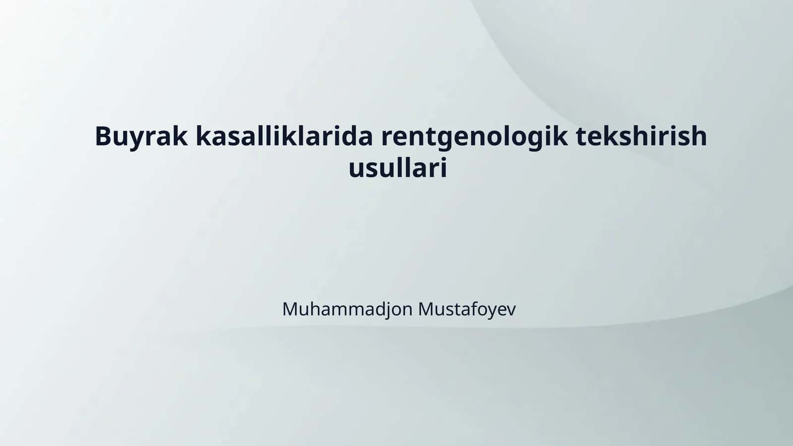 Buyrak kasalliklarida rentgenologik tekshirish usullari 1
