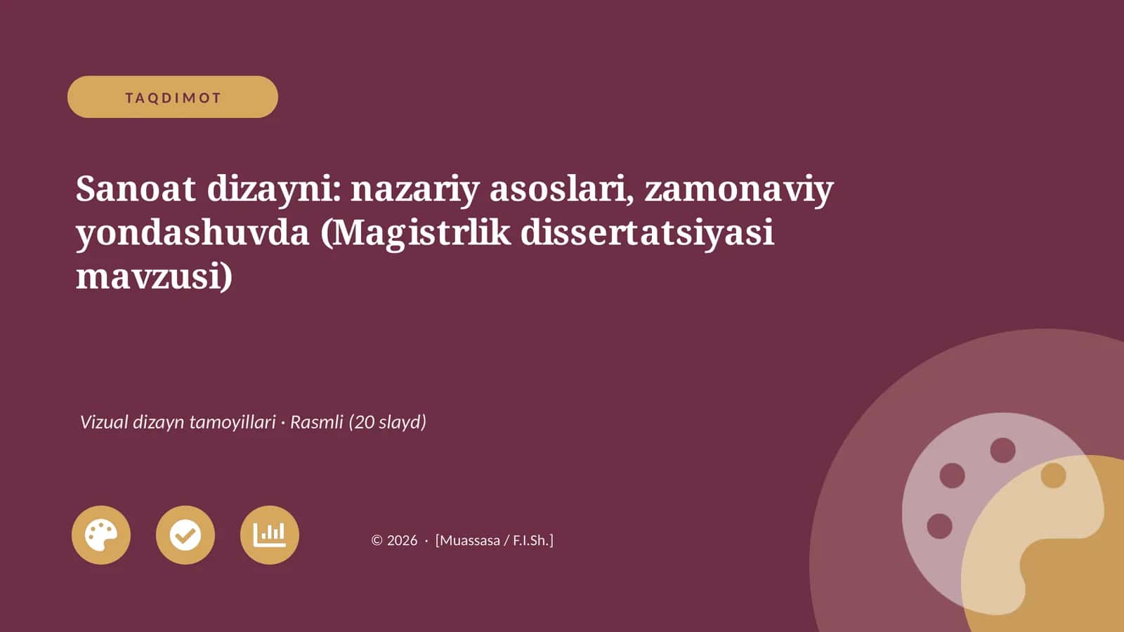 Sanoat dizayni: nazariy asoslari, zamonaviy yondashuvda (Magistrlik dissertatsiyasi mavzusi) 1