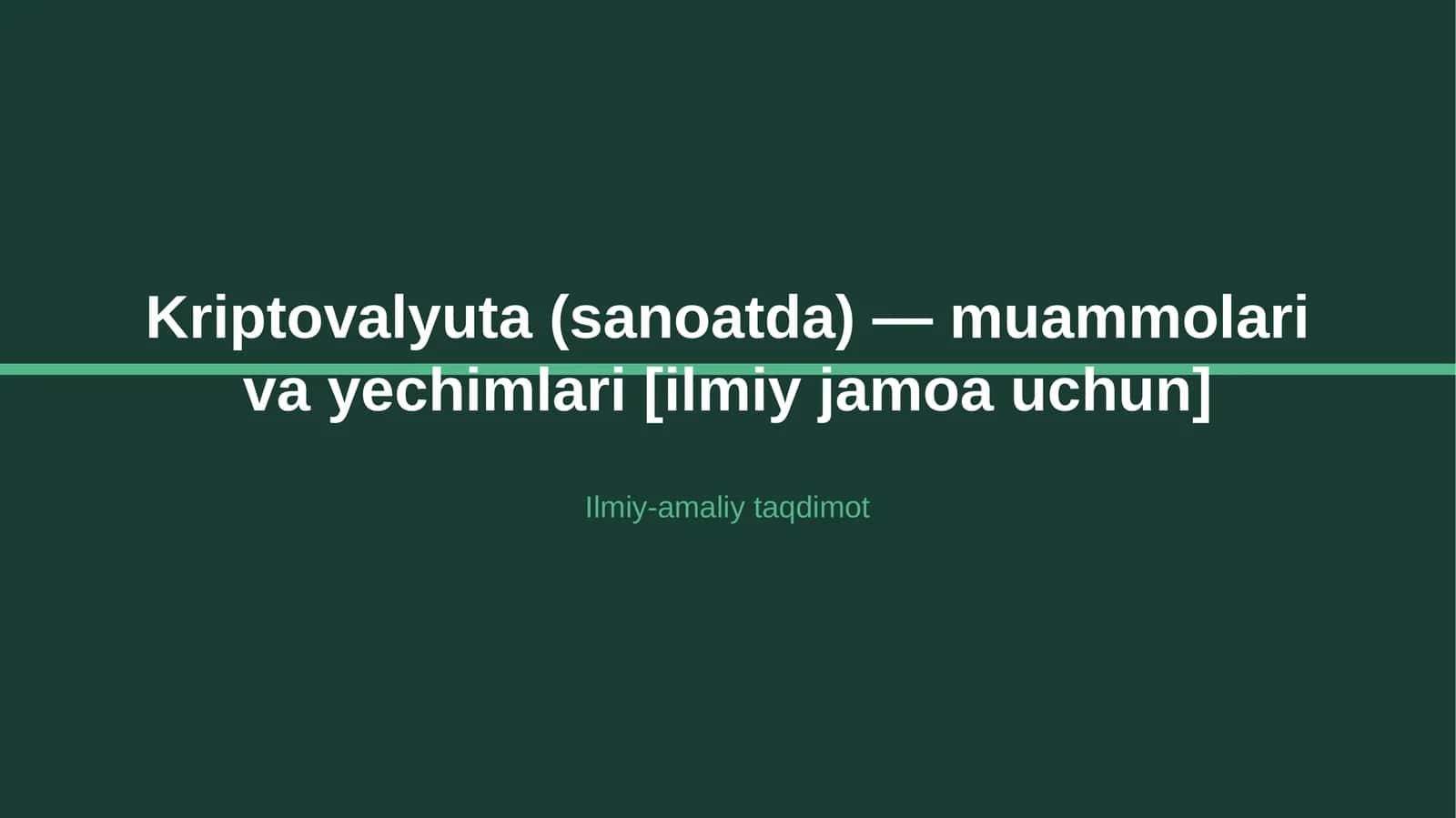 Kriptovalyuta (sanoatda) — muammolari va yechimlari [ilmiy jamoa uchun] 1