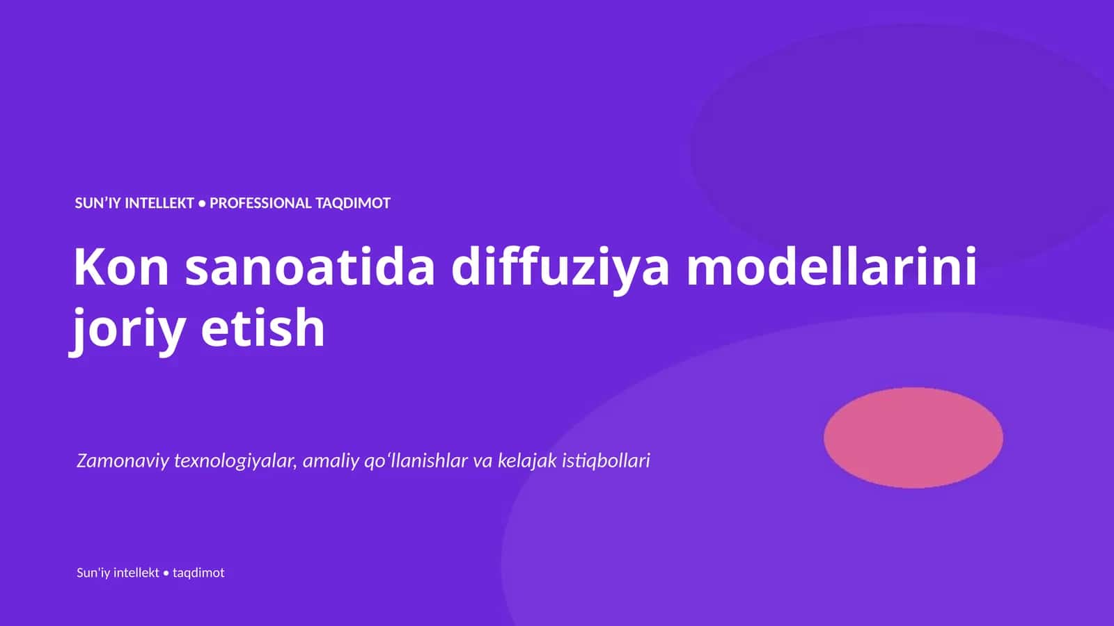 SUNʼIY INTELLEKT • PROFESSIONAL TAQDIMOT 1